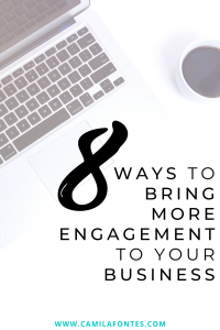 8 ways to bring more engagement yo your business